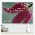 Die Schönheit von Regentropfen (hochwertiger Premium Wandkalender 2024 DIN A2 quer), Kunstdruck in Hochglanz - Ulrike Schäfer