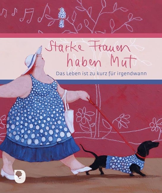 Starke Frauen haben Mut - 
