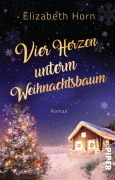 Cover-Bild zum Titel 'Vier Herzen unterm Weihnachtsbaum' von 'Elizabeth Horn'