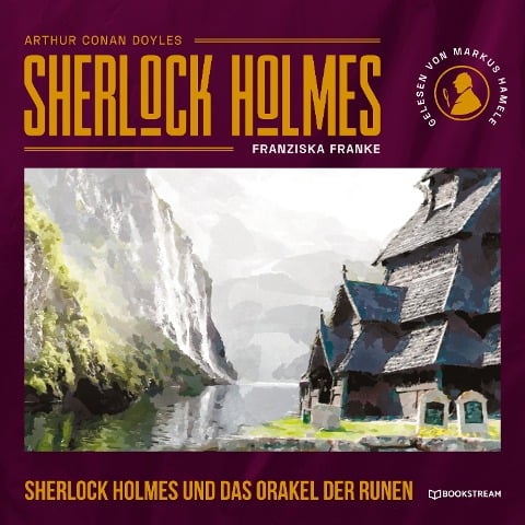 Sherlock Holmes und das Orakel der Runen - Arthur Conan Doyle, Franziska Franke