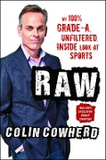 Cover-Bild zum Titel 'Raw' von 'Colin Cowherd'