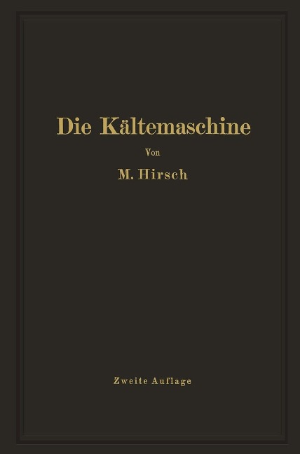 Die Kältemaschine - M. Hirsch