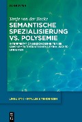 Semantische Spezialisierung vs. Polysemie - Tanja von der Becke