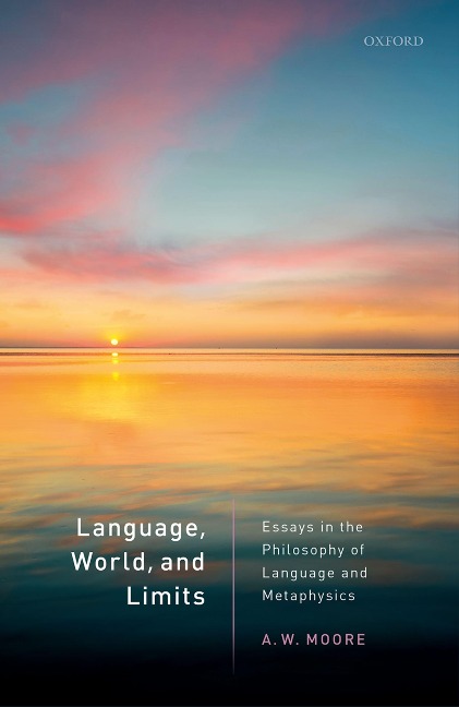 Language, World, and Limits - A. W. Moore