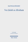Cover-Bild zum Titel 'Von Jakob zu Abraham' von 'Matthias Köckert'