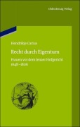 Cover-Bild zum Titel 'Recht durch Eigentum' von 'Hendrikje Carius'