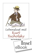 Cover-Bild zum Titel 'Lebenslust mit Kurt Tucholsky' von 'Kurt Tucholsky'
