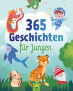 Cover-Bild zum Titel '365 Geschichten für Jungen | Vorlesebuch für Kinder ab 3 Jahren' von 'Schwager & Steinlein Verlag'