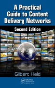 Cover-Bild zum Titel 'A Practical Guide to Content Delivery Networks' von 'Gilbert Held'