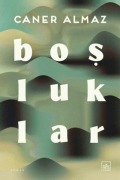 Cover-Bild zum Titel 'Bosluklar' von 'Caner Almaz'