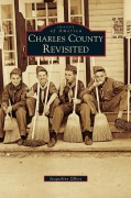 Cover-Bild zum Titel 'Charles County Revisited' von 'Jacqueline Zilliox'