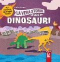 Cover-Bild zum Titel 'La vera storia dei dinosauri' von 'Viola Scanu'