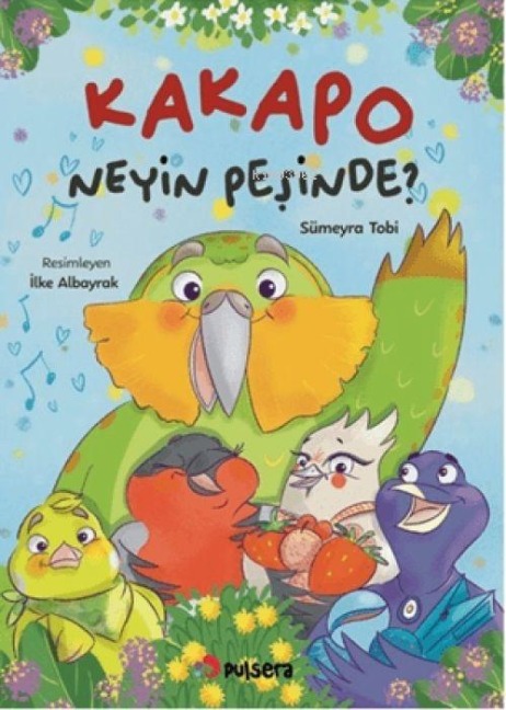 Kakapo Neyin Pesinde - Sümeyra Tobi