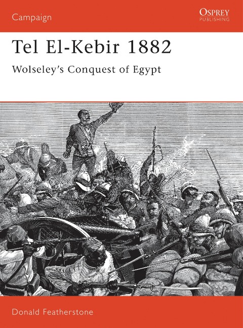 Tel El-Kebir 1882 - Donald Featherstone