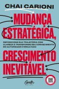 Cover-Bild zum Titel 'Mudança estratégica, crescimento inevitável' von 'Chai Carioni'