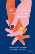Cover-Bild zum Titel 'Das Geheimnis echter Intimität' von 'Galit Atlas'