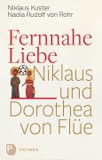 Cover-Bild zum Titel 'Fernnahe Liebe' von 'Nikolaus Kuster, Nadia Rudolf von Rohr'