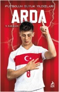 Cover-Bild zum Titel 'Arda - Futbolun Büyük Yildizlari' von 'N. Kabacam'