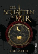 Cover-Bild zum Titel 'Der Schatten in mir' von 'E. M. Carter'
