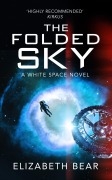 Cover-Bild zum Titel 'The Folded Sky' von 'Elizabeth Bear'