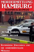 Cover-Bild zum Titel 'Kommissar Jörgensen und die geheimnisvollen Mörder' von 'Peter Haberl, Chris Heller'