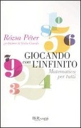 Cover-Bild zum Titel 'Giocando con l'infinito. Matematica per tutti' von 'Rozsa Peter'