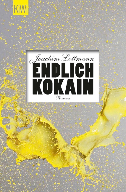 Endlich Kokain - Joachim Lottmann