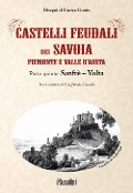 Cover-Bild zum Titel 'Castelli feudali dei Savoia Piemonte e Valle d'Aosta. Parte quinta: Sanfrè-Volta' von 'Goffredo Casalis'