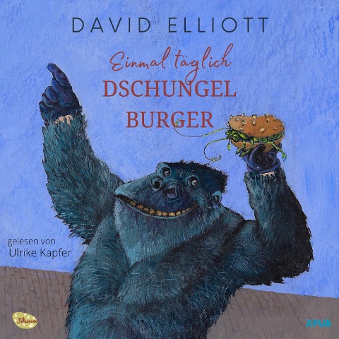 Einmal täglich Dschungelburger - Ulrike Kapfer