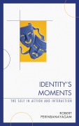 Cover-Bild zum Titel 'Identity's Moments' von 'Robert Perinbanayagam'