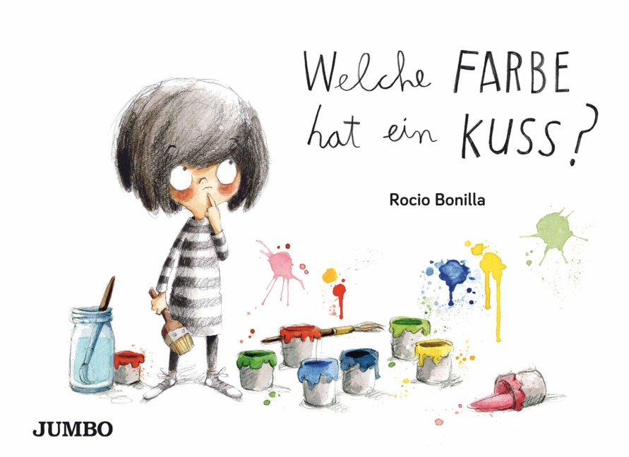 Welche Farbe hat ein Kuss? - Rocio Bonilla