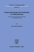 Cover-Bild zum Titel 'Finanzverfassungen des Saarlandes in Umbruchzeiten.' von 'Maximilian Steinhauer'