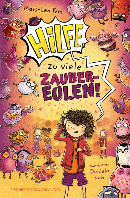 Hilfe, zu viele Zaubereulen! - Mars-Leo Frei