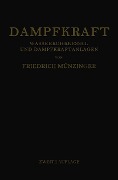 Cover-Bild zum Titel 'Dampfkraft' von 'Friedrich Münzinger'