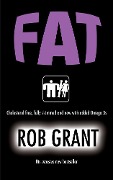 Cover-Bild zum Titel 'Fat' von 'Rob Grant'