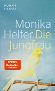 Cover-Bild zum Titel 'Die Jungfrau' von 'Monika Helfer'