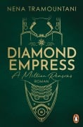Cover-Bild zum Titel 'Diamond Empress. A Million Reasons' von 'Nena Tramountani'