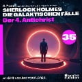 Cover-Bild zum Titel 'Der 4. Antichrist (Sherlock Holmes - Die galaktischen Fälle, Folge 35)' von 'Arthur Conan Doyle, S. Pomej'