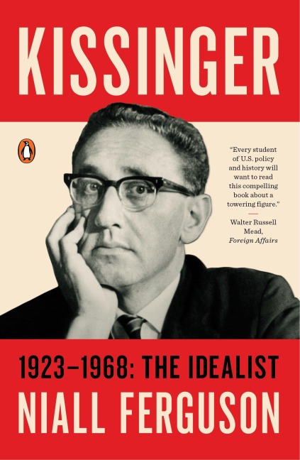 Kissinger: Volume 1 - Niall Ferguson
