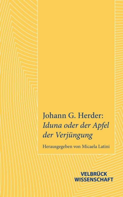 Johann G. Herder: Iduna oder der Apfel der Verjüngung - 