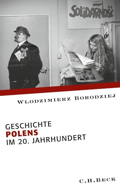 Geschichte Polens im 20. Jahrhundert - Wlodzimierz Borodziej