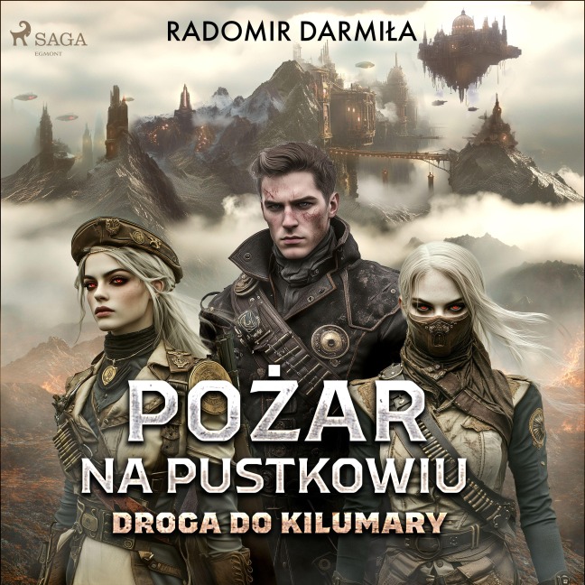 Po¿ar na pustkowiu: Droga do Kilumary - Radomir Darmi¿a