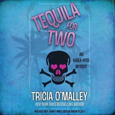 Tequila for Two Lib/E - Tricia O'Malley