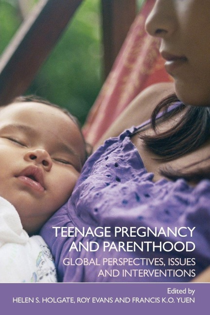 Teenage Pregnancy and Parenthood - 