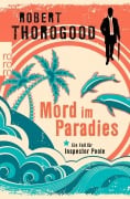 Cover-Bild zum Titel 'Mord im Paradies' von 'Robert Thorogood'