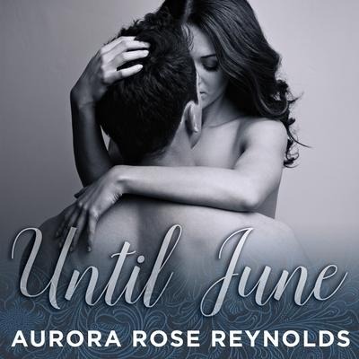 Until June - Aurora Rose Reynolds