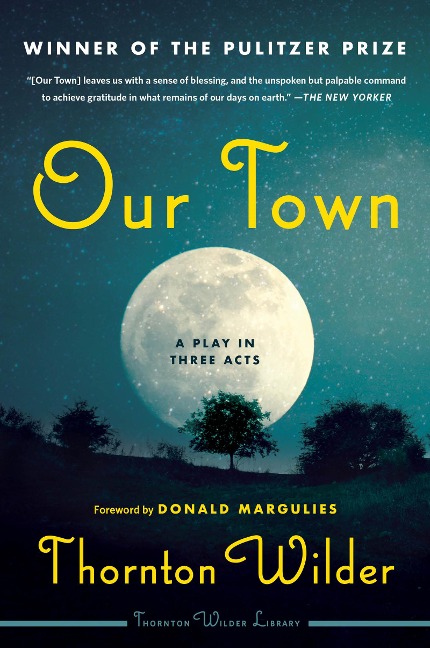 Our Town - Thornton Wilder