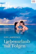 Cover-Bild zum Titel 'Liebesurlaub mit Folgen' von 'Kim Lawrence'