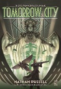 Cover-Bild zum Titel 'Tomorrow City' von 'Nathan Russell'