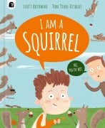 Cover-Bild zum Titel 'I Am a Squirrel' von 'Scott Rothman'